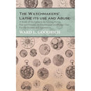 The Watchmakers Lathe Its Use and Abuse Book