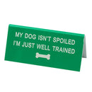 Say What Schreibtischschild klein