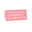 Say What Schreibtischschild klein